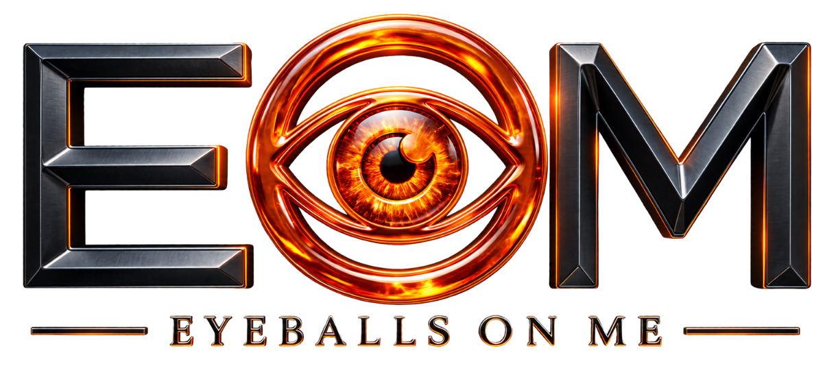 Eyeballs On Me